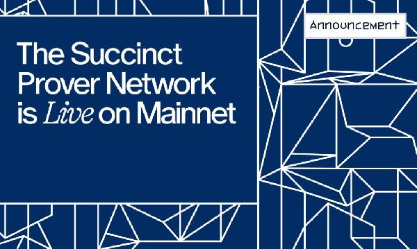 Succinct, the First Decentralized Prover Network, Launches on Mainnet