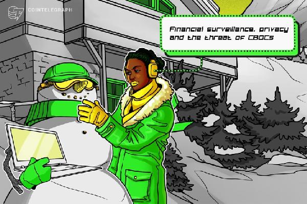 Financial surveillance, privacy and CBDCs: Why are governments going cashless?