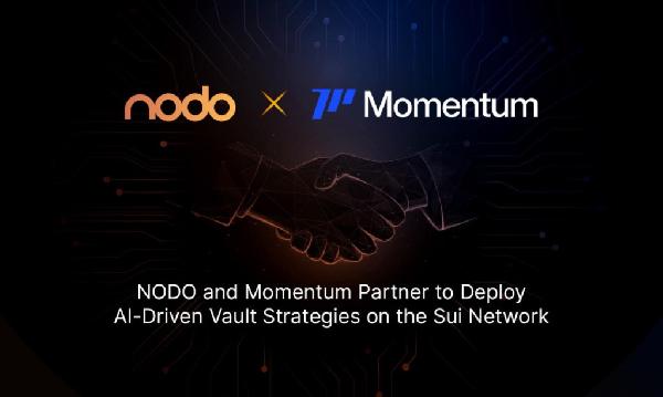 NODO and Momentum Partner to Deploy AI-Driven Vault Strategies on the Sui Network