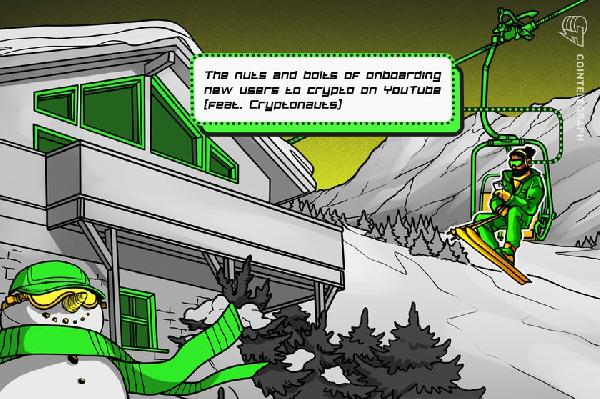 Keep it simple: Cryptonauts shares tips on growing a crypto YouTube channel