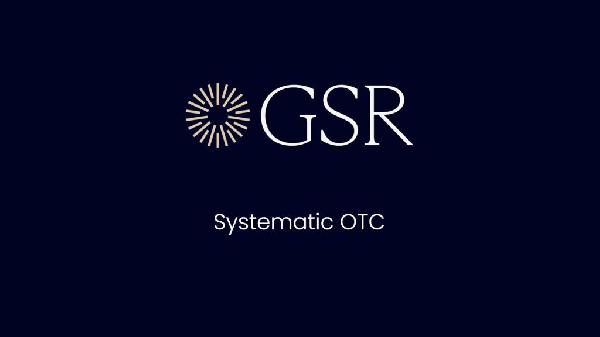 GSR Launches Enhanced Systematic OTC Platform, Expanding FX Capabilities and Asset Coverage